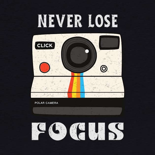 Photographer Never Lose Focus Vintage 70s Camera by Foxxy Merch